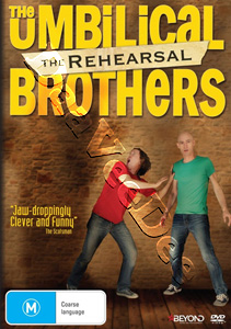 The Umbilical Brothers - The Rehearsal (DVD)